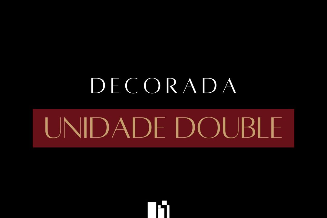 UNIDADE DECORADA DOUBLE TARJA
